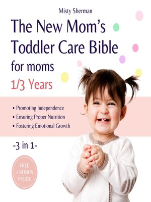 cover image of The New Mom's Toddler Care Bible
